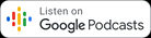 Listen on Google Podcasts.